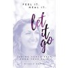 Feel It. Heal It. Let It Go.: Taking Power Back From Your Pain (Musap Nicole)