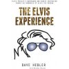 The Elvis Experience: Elvis Presley's Bodyguard and Karate Instructor Shares His Memories of Elvis the Person