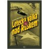 Letecká válka nad Ruskem