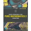 Pearson Edexcel International A Level Mathematics Pure 2 Mathematics Student Book - Harry Smith, Joe Skrakowski