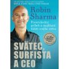 Svätec, surfista a CEO - Sharma Robin S.