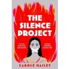 Silence Project (Hailey Carole (author))