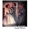 Good Wives (Louisa May Alcott)(Brožovaná)