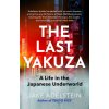 THE LAST YAKUZA (JAKE ADELSTEIN)(Brožovaná)