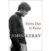 Every Day Is Extra (JOHN KERRY)(Brožovaná)