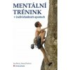 Mentální trénink v individuálních sportech Jan Pavel 2019 (E-kniha)