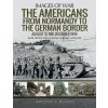 Americans from Normandy to the German Border (Brooke S. Blades)(Brožovaná)