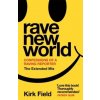 Rave New World
