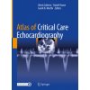 Atlas of Critical Care Echocardiography (Alexis Salerno,Daniel Haase,Sarah B. Murthi)(Pevná)