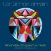 Tangerine Dream - From Virgin To Quantum Years (3 LP)