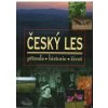 Český les příroda, historie, život