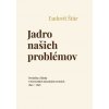 Jadro našich problémov - Ľudovít Štúr
