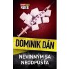 Nevinným sa neodpúšťa - Dominik Dán