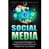 Social Media Marketing For Beginners - How To Make Money Online (Jonathan S. Walker)(Brožovaná)