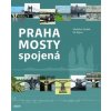 Praha mosty spojená