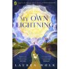 My Own Lightning (Lauren Wolk)(Brožovaná)