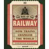 The Rise of the Railway - Christian Wolmar