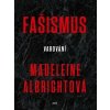 Fašismus - Varování - Madeleine Albrigh