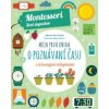 Moja prvá kniha o poznávaní času (Montessori: Svet úspechov)