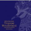 Millie Marotta's Tropical Wonderland Deluxe Edition