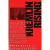 Kremlin Rising (Peter Baker,Susan Glasser)(Brožovaná)