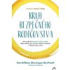 Kruh bezpečného rodičovstva (Bert Powell, Glen Cooper, Kent Hoffman)