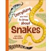 Everything You Need to Know About Snakes