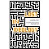 Lost in Ideology