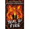 Raised by Wolves: Trial by Fire - Jennifer Lynn Barnes, Hachette Children's Group