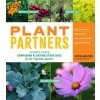 Plant Partners: Science-Based Companion Planting Strategies for the Vegetable Garden (Jessica Walliser,Jeff Gillman)(Brožovaná)