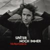 Meyer Felix - Später Noch Immer / Digipack / 2CD [2 CD]