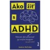 Ako žiť s ADHD
