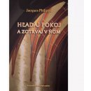 Hľadaj pokoj a zotrvaj v ňom - Philippe Jacques