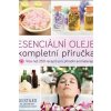 Esenciální oleje Kompletní příručka - Stiles KG