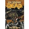 Živí mrtví Život a smrt - Robert Kirkman