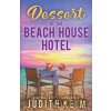 Dessert at The Beach House Hotel - Judith Keim
