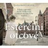 Esterčini otcové - Hana Raduličová