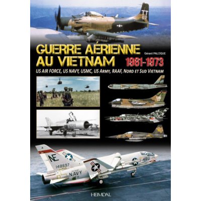 GUERRE AERIENNE AU VIETNAM 1961-1973