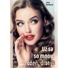 Už sa so mnou ožeň, drahý - Jana Benková