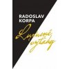 Luxusné vzťahy - Radoslav Korpa