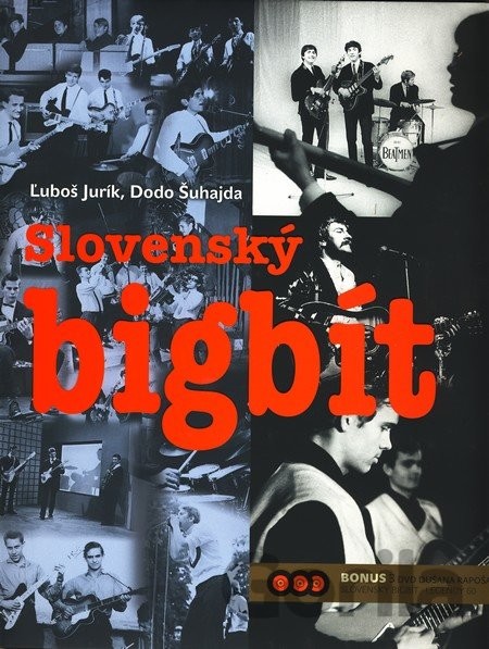 Slovenský bigbít - Ľuboš Jurík, Dodo Šuhajda