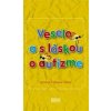 Veselo a s láskou o autizme