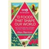 The Food Programme: 13 Foods that Shape Our World