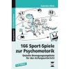 166 Sport-Spiele zur Psychomotorik (Gabriele Klink)(List)