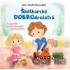 Škôlkarské DOBROdružstvá - Sára Dobrovodská, Mária Dobrovodská