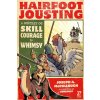 Hairfoot Jousting (McCullough,Joseph A.)(Pevná)