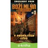 E-kniha Boží mlýn s turbem 2 - V propastech stínů - Engelbert Prim