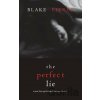 The Perfect Lie - Blake Pierce