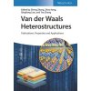 Van Der Waals Heterostructures: Fabrications, Properties, and Applications (Kang Zhuo)