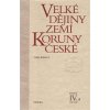 Velké dějiny zemí Koruny české svazek IV a - Bobková Lenka